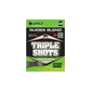 Triple Shots